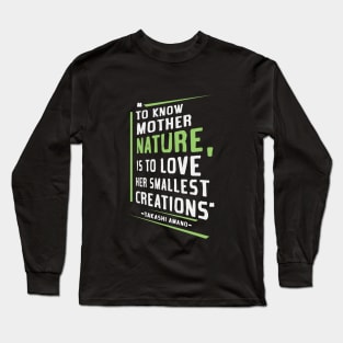 Quote by Takashi Amano Long Sleeve T-Shirt